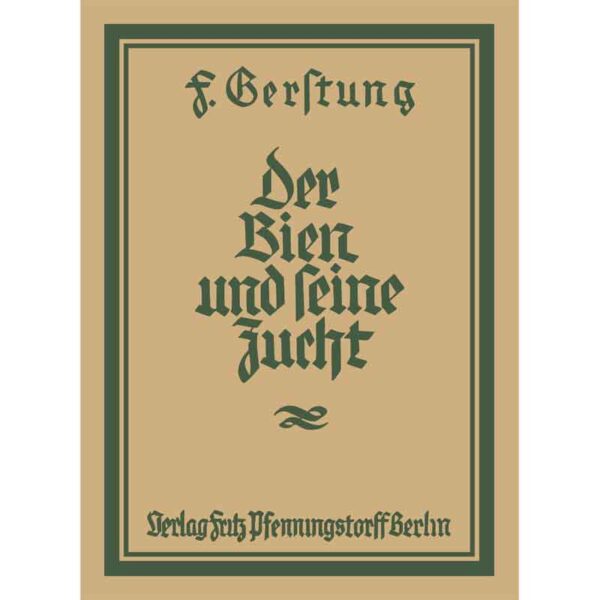 Buch: Der Bien und seine Zucht von Ferdinand Gerstung