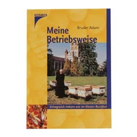 Buch: Meine Betriebsweise von Bruder Adam