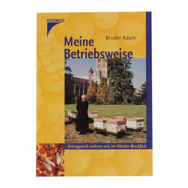 Buch: Meine Betriebsweise  von Bruder Adam