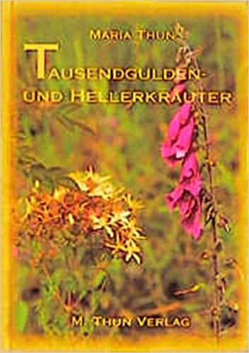 Buch: Tausendgulden- und Hellerkräuter von Maria Thun