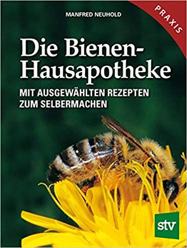 Buch: Die Bienen-Hausapotheke von Manfred Neuhold