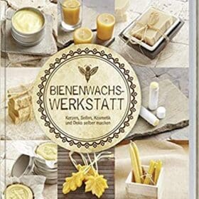 Buch: Bienenwachs Werkstatt von Petra Ahnert