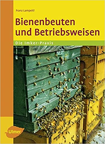 Buch: Bienenbeuten und Betriebsweisen von Franz Lampeitl