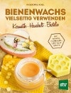 Buch: Bienenwachs vielseitig verwenden