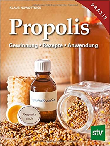 Buch: Propolis, Gewinnung- Rezepte- Anwendung von Klaus Nowottnick