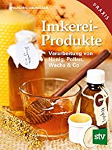Buch: Imkereiprodukte: Verarbeitung von Honig von Oberrisser