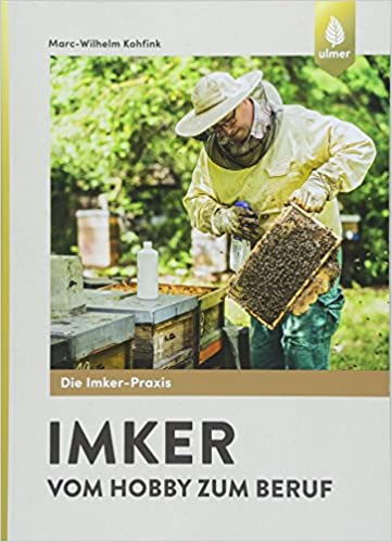 Buch: Imker vom Hobby zum Beruf von Marc-Wilhelm Kohfink