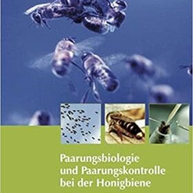 Buch: Paarungsbiologie und Paarungskontrolle bei der Honigbiene