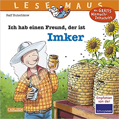 Buch: Ich hab einen Freund, der ist Imker von Ralf Butschkow