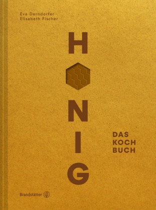 Buch: Honig, Das Kochbuch von Derndorfer u. Fischer