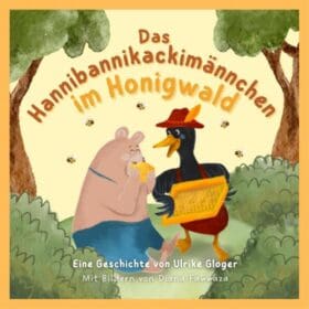 Buch: Das Hannibannikackimännchen im Honigwald von Ulrike Gloger