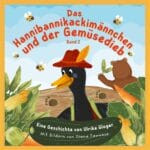 Buch: Das Hannibannikackimännchen und der Gemüsedieb von Ulrike Gloger