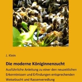 Buch: Die moderne Königinnenzucht von Klein J.