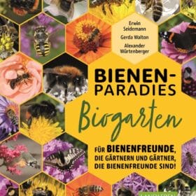 Buch: Bienenparadies Biogarten - Seidemann,Walton,Würtenberger