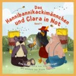 Buch: Das Hannibannikackimännchen und Clara in Not von Ulrike Gloger