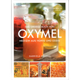 Buch: Das große Buch vom Oxymel von Gabriela Nedoma